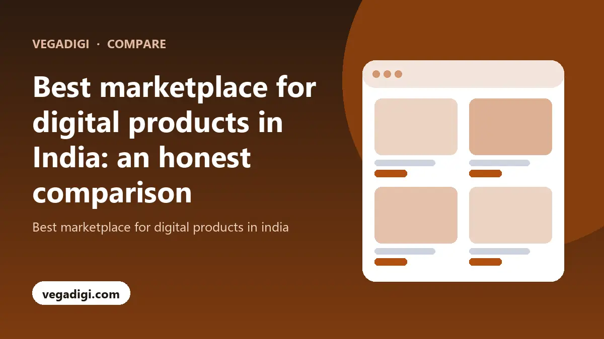 Best marketplace for digital products in India: an honest comparison